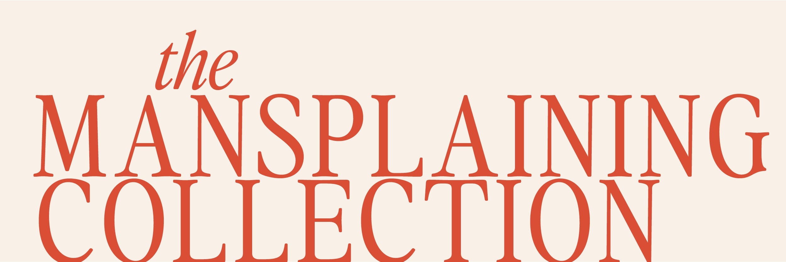 The Mansplaining Collection