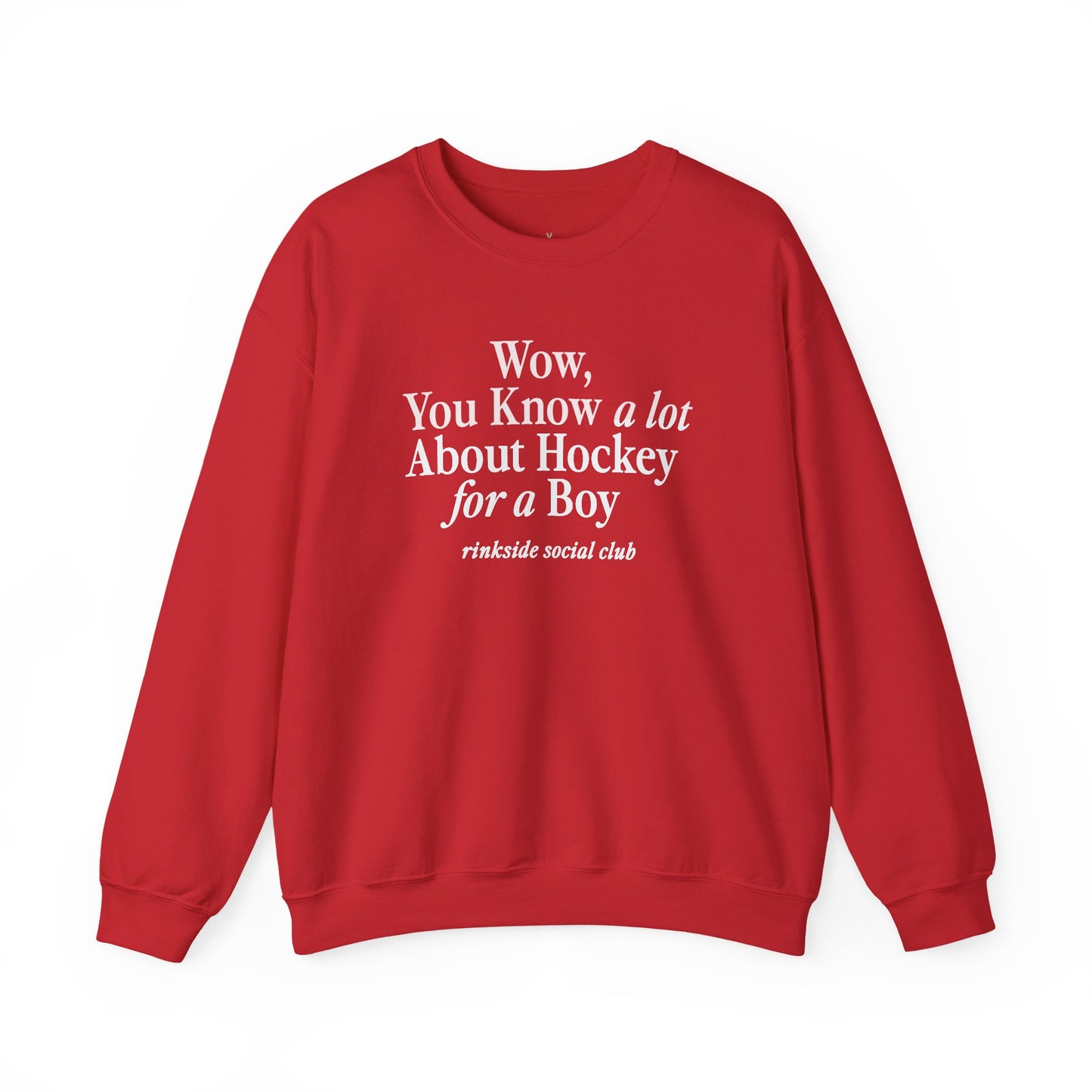 You Know a lot About Hockey for a Boy Sweatshirt