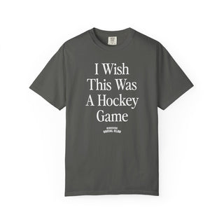 I Wish This Was A Hockey Game Tee