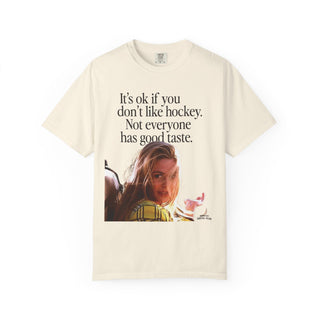 Not Everyone Has Taste Tee