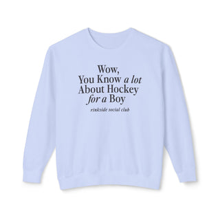You Know A Lot About Hockey for a Boy Sweatshirt