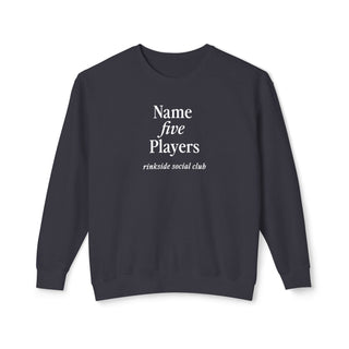 Name Five Players Sweatshirt