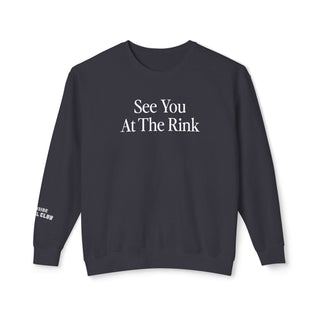 See You at the Rink Sweatshirt