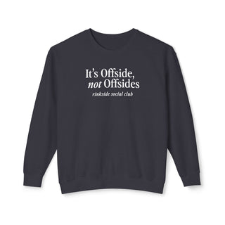 It's Offside, Not Offsides Sweatshirt