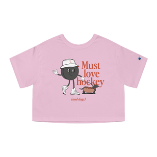 Must Love Hockey (and dogs) Cropped Tee