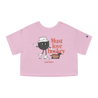 Must Love Hockey (and dogs) Cropped Tee