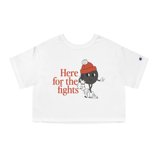 Here for the Fights Cropped Tee