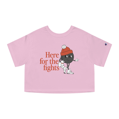 Here for the Fights Cropped Tee
