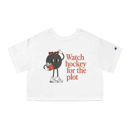 Watch Hockey for the Plot Cropped Tee