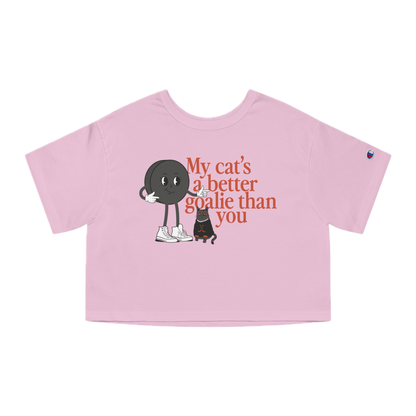 My Cat's a Better Goalie Cropped Tee