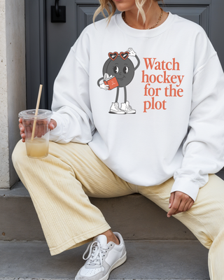 Watch Hockey for the Plot Sweatshirt