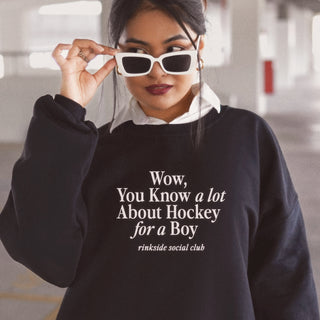 You Know A Lot About Hockey for a Boy Sweatshirt