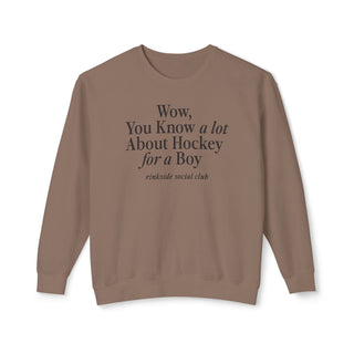 You Know A Lot About Hockey for a Boy Sweatshirt