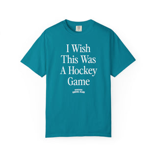 I Wish This Was A Hockey Game Tee