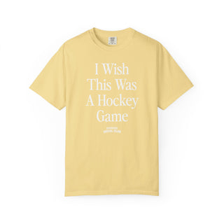 I Wish This Was A Hockey Game Tee