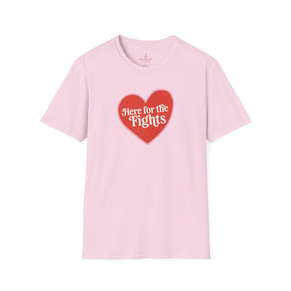 Here for the Fights Heart Tee
